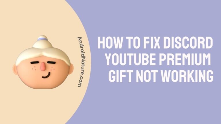 How to Fix Discord YouTube premium gift not working