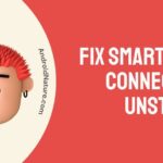 Fix Smart View Connection Unstable