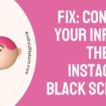 Fix: confirm your info on the app Instagram black screen