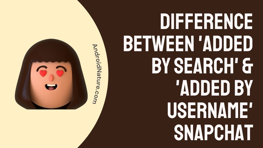 difference-b-w-added-by-search-added-by-username-snapchat