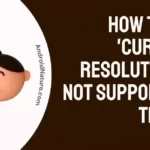 How to Fix 'current resolution is not supported' TikTok