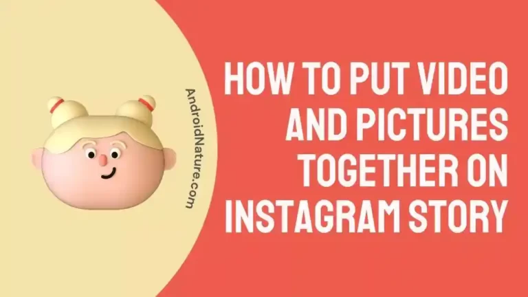 How to put video and pictures together on Instagram story