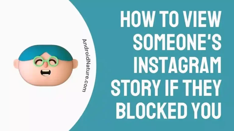 How to view someone's Instagram story if they blocked you