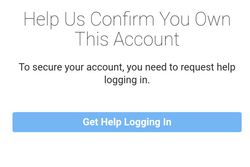 Instagram stuck on “Help us confirm you own this account”