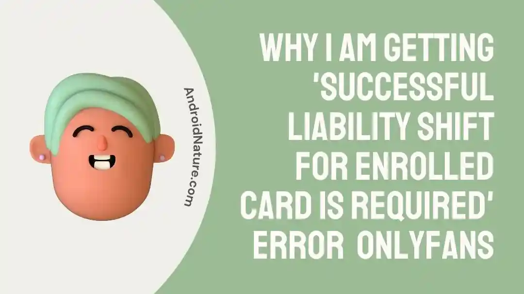 Solve successful liability shift for enrolled card is required on