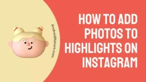 How to Add Photos to Highlights on Instagram
