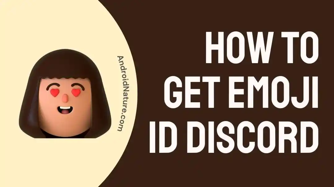 How To Get Emoji ID Discord Mobile Without Nitro Android Nature