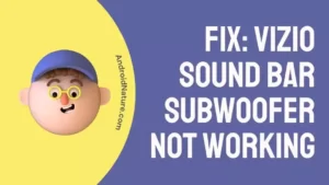 Fix Vizio Sound Bar Subwoofer Not Working
