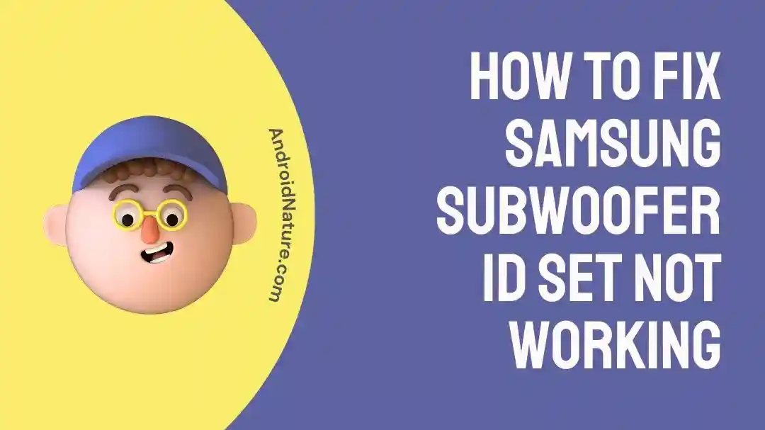 How to Fix Samsung subwoofer ID SET not working
