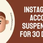 Instagram account suspended for 30 days