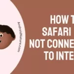 Safari not connected to internet