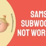 Samsung subwoofer Not Working