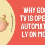 Why Google TV is Opening Automatically on Mobile