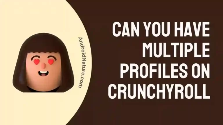 Can you have Multiple Profiles on Crunchyroll