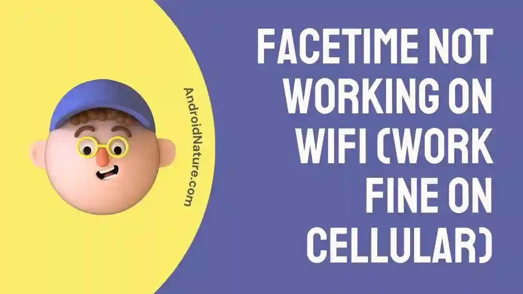 Facetime not Working on Wifi
