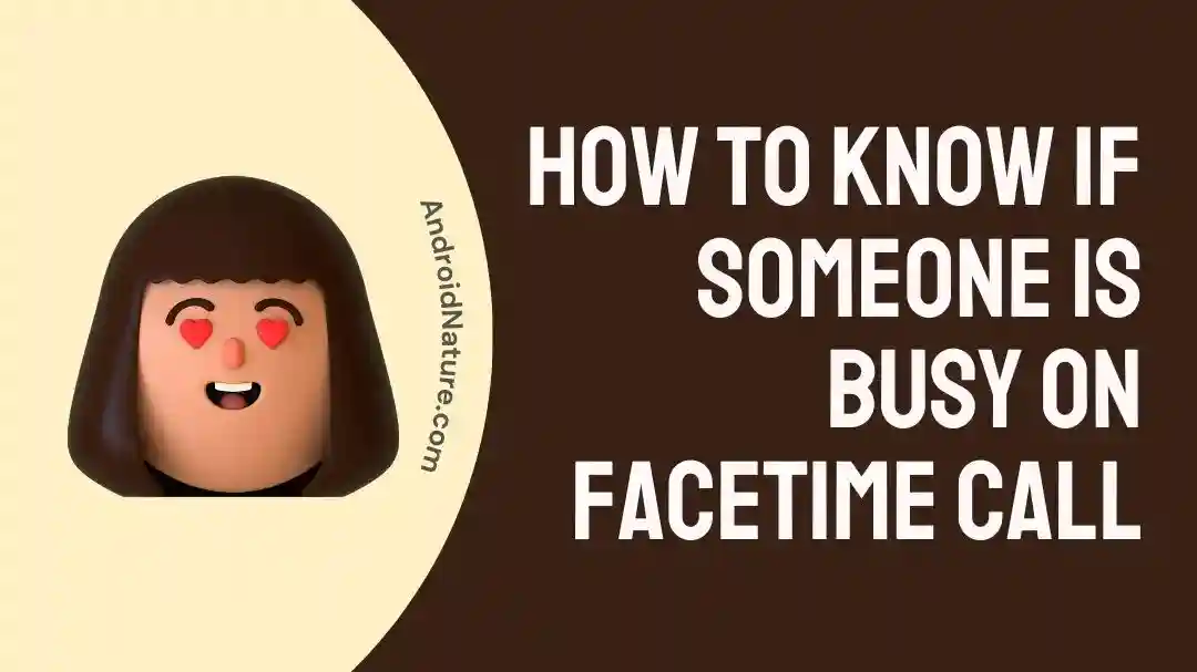 How to know if someone is Busy on Facetime call