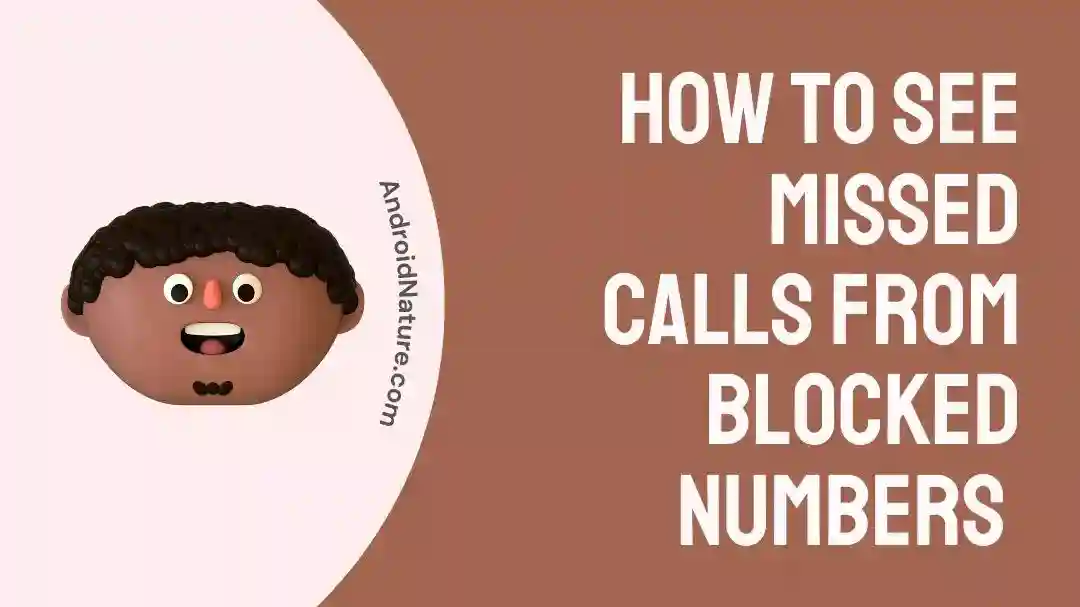 How to see Missed Calls from Blocked Numbers