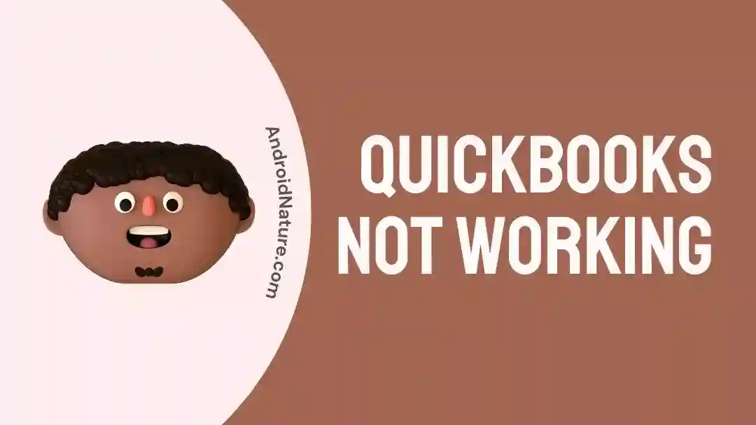 QuickBooks Not Working