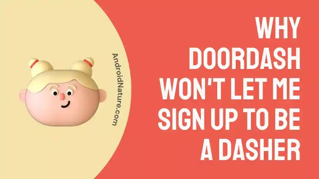 Why DoorDash won't let me sign up to be a Dasher