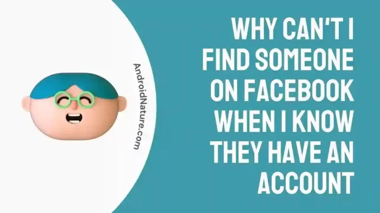 Why can't I find someone on Facebook when I know they have an account