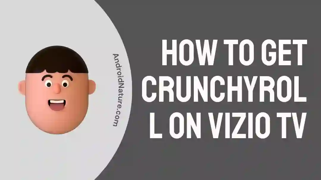 How to get Crunchyroll on Vizio TV