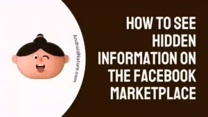 How to see hidden information on the Facebook marketplace