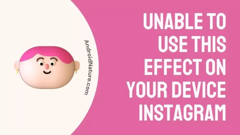 Unable to use this effect on your device Instagram