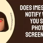 Does iMessage Notify when You Save a Photo, or Screenshot