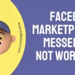 Facebook Marketplace Messenger Not Working