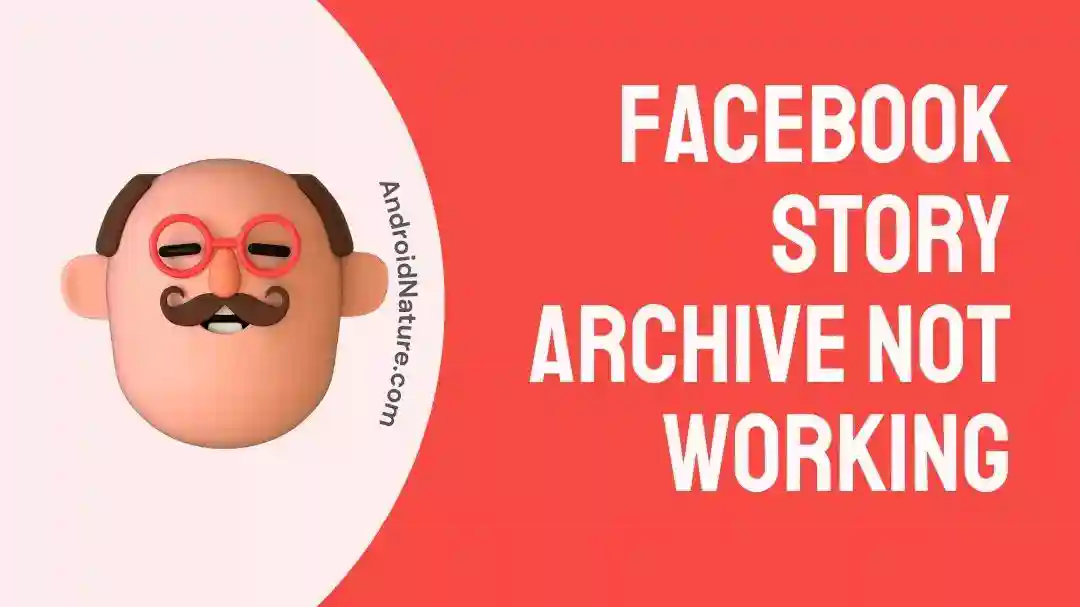 Facebook Story Archive Not WorkingMissing