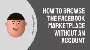 How to browse the Facebook marketplace without an account