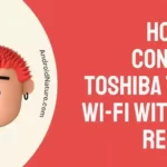 How to connect Toshiba TV to Wi-Fi without remote