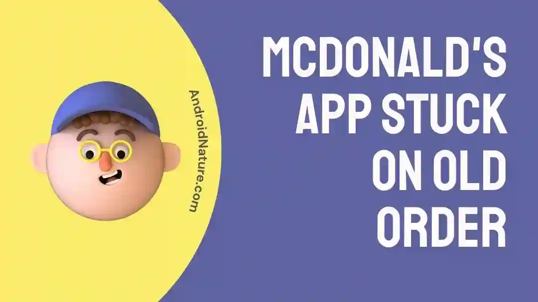 McDonald's app stuck on old order