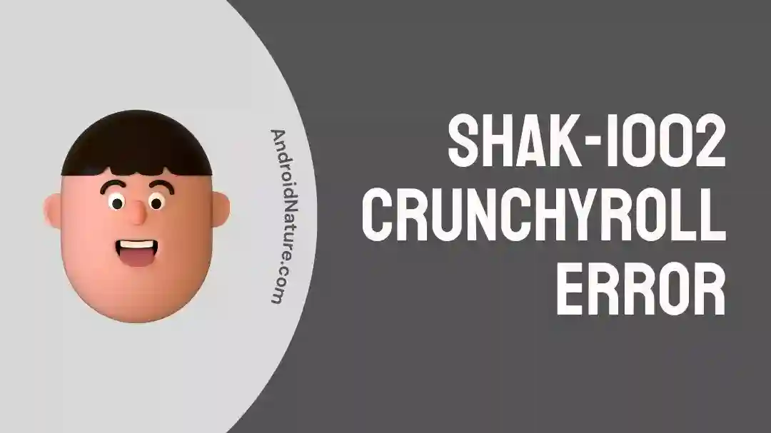 Shak-1002 Crunchyroll Error