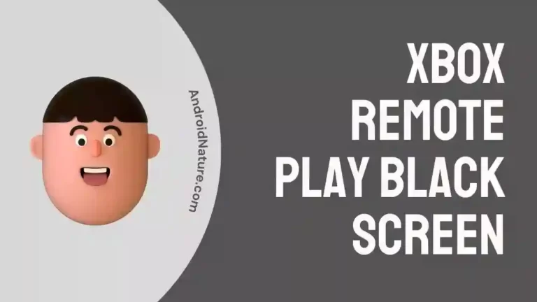 Xbox Remote Play Black Screen