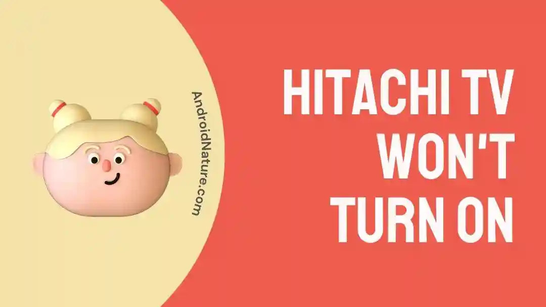 Hitachi TV Won't Turn On