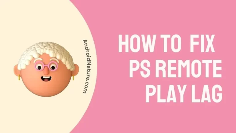 How to Fix PS Remote Play Lag