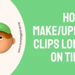 How to make/upload clips longer on TikTok