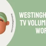 Westinghouse TV volume not working