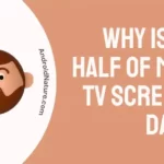 Why Is Top Half Of My LG TV Screen Is Dark?