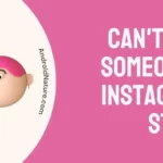 Can't Like Someone's Instagram Story
