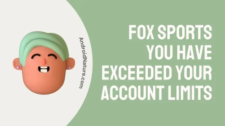 Fox Sports 'You Have Exceeded Your Account Limits'
