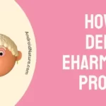How to delete eHarmony profile