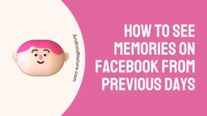 How to see memories on Facebook from previous days