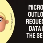Microsoft Outlook is requesting data from the server