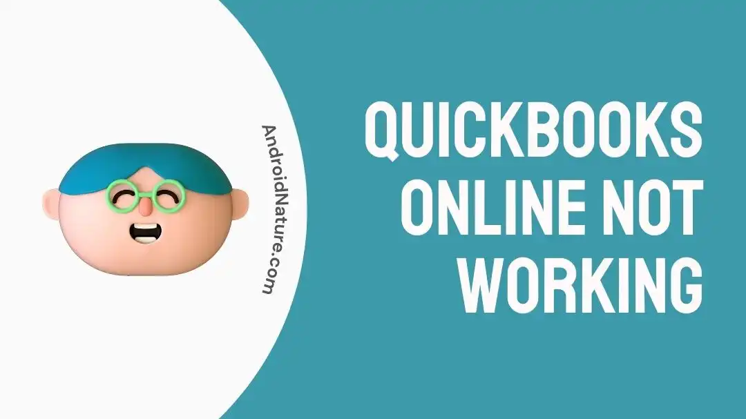 QuickBooks Online Not Working/Loading