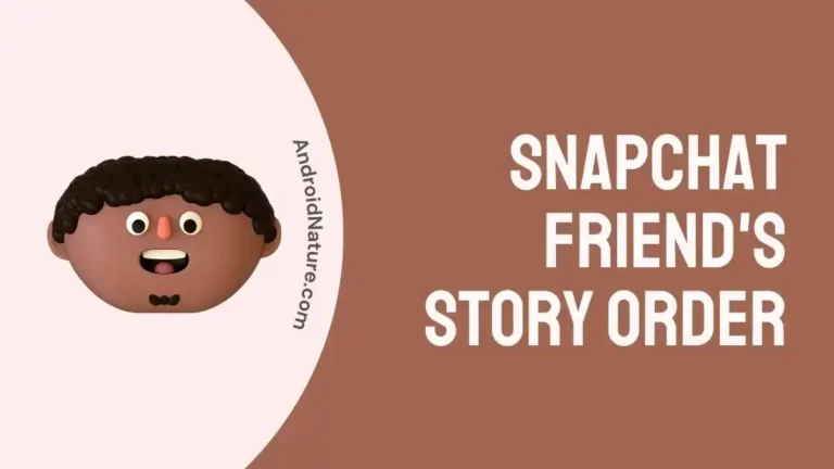 Snapchat Friend's Story Order