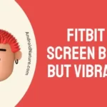 Fitbit luxe screen black but vibrating