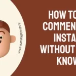 How To Hide Comments On Instagram Without Them Knowing?