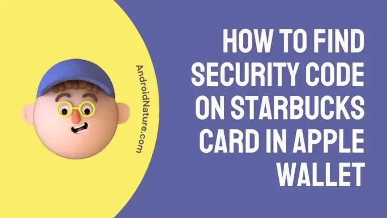 How to find security code on Starbucks card in Apple Wallet